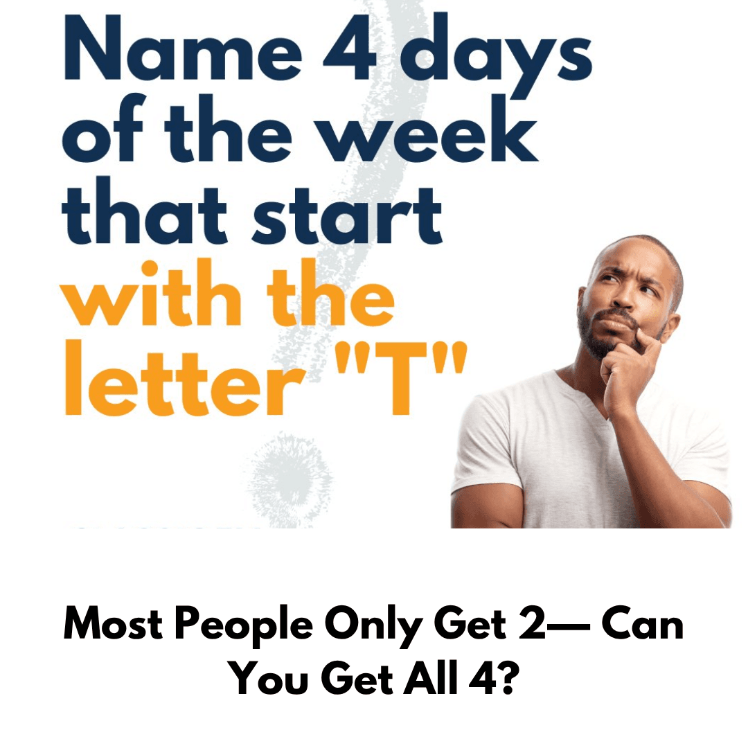 Can You Name 4 Days Of The Week That Start With The Letter T?
